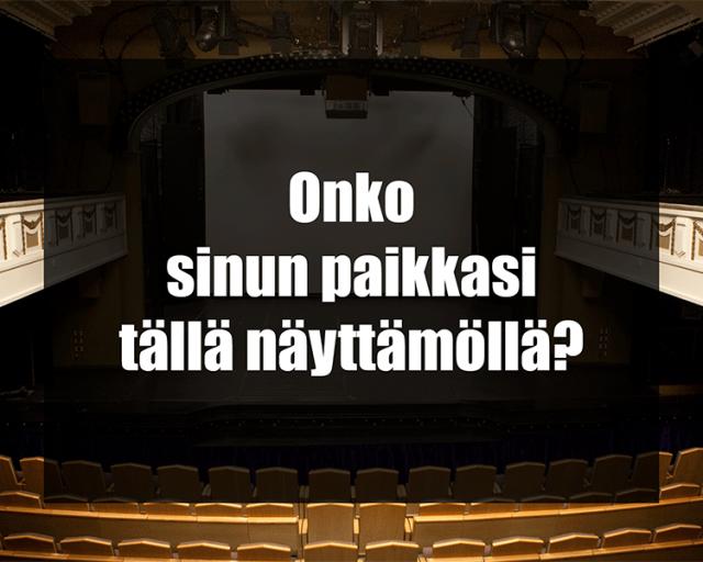 Suuri näyttämö.